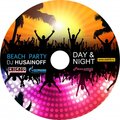 DJ HUSAINOFF/ DJ VALERA KhUSAINOV - DJ HUSAINOFF - BEACH PARTY. DAY Vol. 1