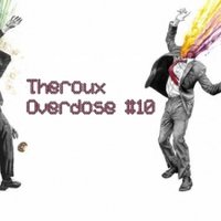 Theroux - Overdose #10