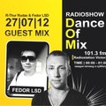 FEDOR LSD - Radioshow Dance Of Mix @ R-Thur Rudas & Fedor LSD(27.07.12)