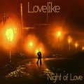 Lovelike - Night of Love