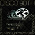 Dj Vlad Yaroslavtsev - DISCO 90TH