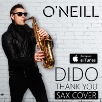Dj ONeill Sax - O'Neill - Thank you (Dido Sax Cover)(Eminem - Stan)