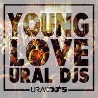 URAL DJS - Young Love (Original Mix)