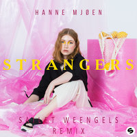 Sailet Weengels - Hanne Mjøen - Strangers (Sailet Weengels Remix)
