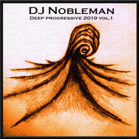 DJ Nobleman aka NbN - DJ Nobleman - Deep progressive 2019 vol.1