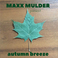 maxx mulder - autumn breeze