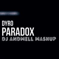 ANDMELL - Dyro vs. Antoine Clamaran & Rashelle - Feel This Paradox (DJ Andmell MashUp)
