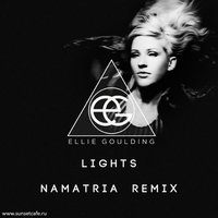 Namatria - Lights (Namatria Remix)
