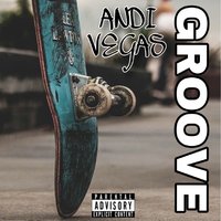 ANDI VEGAS - Groove (Extended Mix)