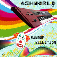 ASHWORLD - Random selection