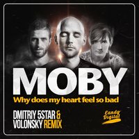 Dmitriy 5Star - Moby - Why Does My Heart (Dmitriy 5Star & Volonsky Remix)