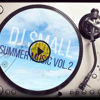 DJ $mall - DJ $mall- Summer Music Vol.2.