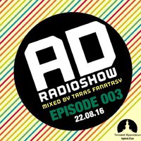 TARAS FANATASY - Antidepressant Radioshow 2016 (Episode 003, 22.08.2016)