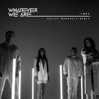 Sailet Weengels - Whatever We Are - LIMBO (Sailet Weengels Remix)