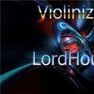 LordHouse - Violinizm ( Original mix )