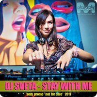 Dj Sveta - Dj Sveta - Stay With Me (2011)
