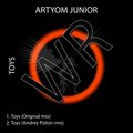 Andrey Piston - Artyom Junior - Toys (Andrey Piston Remix)