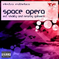 ELECTRO ESTHETICA - Space Opera