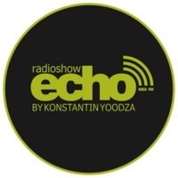 Konstantin Yoodza - ECHO 012 by Konstantin Yoodza, @ Kiss FM + mnmx by Max Bett