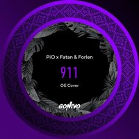 PiO - PiO x Fatan & Forlen - 911 (OE Cover)(Extended Mix)