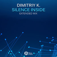 Dimitriy K. - Silence inside(Extended mix)