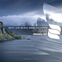 Alex BELIEVE - ROMM, Alex BELIEVE, Sergei Malinovskiy - Rain (Radio Edit)