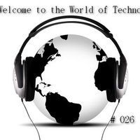 Dj Shafransky - # 026 Welcome to the World of Techno