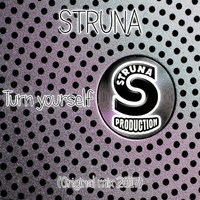 STRUNA - STRUNA - Turn yourself (Original mix 2017)