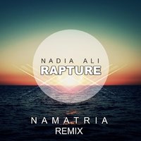 Namatria - Nadia Ali - Rapture (Namatria remix)