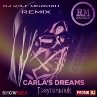 DJ RALF MINOVICH - Carla's Dreams - Треугольники (Dj Ralf Minovich Remix 2017)