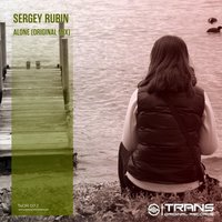 Sergey Rubin - Alone(OriginalMix)