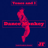 Jack Frederic - Tones and I - Dance Monkey (Jack Frederic Extended Remix)