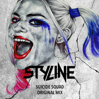 Styline - Styline - Suicide Squad (Original Mix)