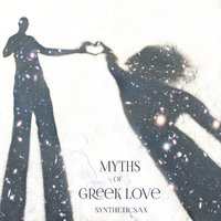 Syntheticsax - Syntheticsax - Myths Of Greek Love