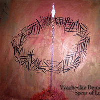 Vyacheslav Demchenko - Spear of Longinus (Original Mix)