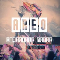 AREO - Invisible Force (Original Mix)