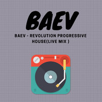 Baev - Revolution Progressive House