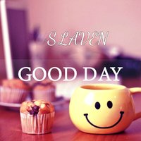 Slaven - Slaven - Good Day