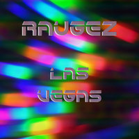 Raugez - Las Vegas (God I Love Life)
