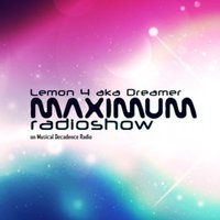 Dreamer - MAXIMUM radioshow #47
