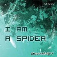 DJ DIMIXER - Diamandy - I Am A Spider (DimixeR remix)