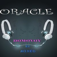 DJ DOMOVOY - Oracle