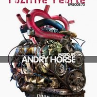 Andry Horse - Mix-show POZITIVE PEOPLE episode 73 mixed by Andry Horse [Dont STOP]