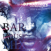 DVJ KARIMOV - DJ Karimov - Bar House Mix