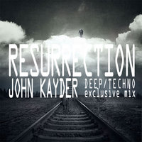 John Kayder - John Kayder-resurrection(Exclusive mix)