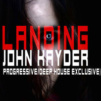 John Kayder - John Kayder-LANDING(Exclusive mix)