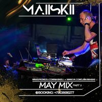 Max Maiskii - Max Maiskii - May Mix Part 1