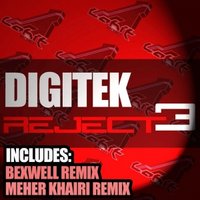 Bexwell - Digitek - Reject 3 (Bexwell Remix)