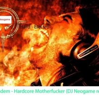 DJ Neogame - Ali Nadem - Hardcore Motherfucker (DJ Neogame remix)