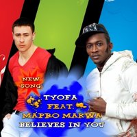 Тьофа - Тьофа feat. Mapro Makwa - Believes in you (Prod. Platinum Sellers Beats)